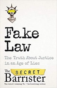 Тайный адвокат - Fake Law: The Truth About Justice in an Age of Lies