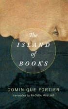Доминик Фортье - The Island of Books