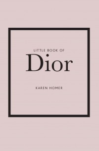 Карен Гомер - Little book of Dior