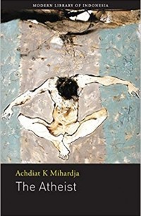 Achdiat K. Mihardja - The Atheist