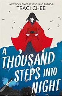 Трейси Чи - A Thousand Steps into Night