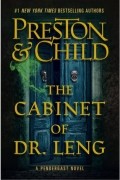 Дуглас Престон, Линкольн Чайлд - The Cabinet of Dr. Leng