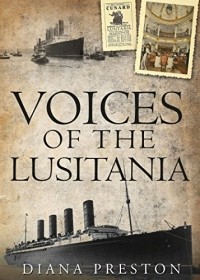 Дайана Престон - Voices of the Lusitania