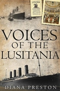 Дайана Престон - Voices of the Lusitania