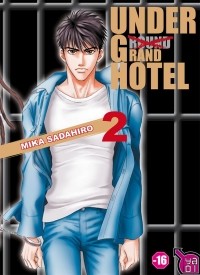 Мика Садахиро - Under grand hotel tome 2