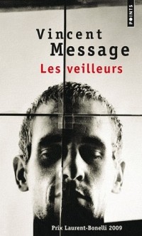 Винсен Мессадж - Les Veilleurs