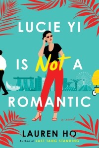 Лорен Хо - Lucie Yi Is Not a Romantic