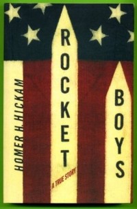 Homer Hickam - Rocket Boys