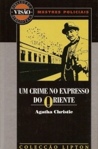 Агата Кристи - Um Crime no Expresso do Oriente