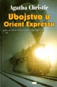 Агата Кристи - Ubojstvo u Orient Expressu