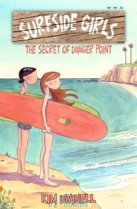 Kim Dwinell - The Secret of Danger Point