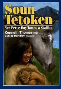 Кеннет Томасма - Soun Tetoken: Nez Perce Boy Tames a Stallion
