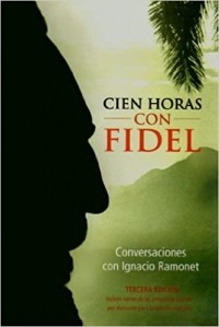  - Cien horas con Fidel