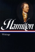 Alexander Hamilton - Writings