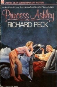 Ричард Пек - Princess Ashley