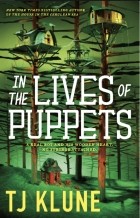 T.J. Klune - In the Lives of Puppets