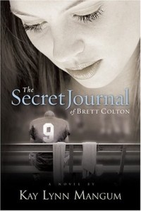 Кей Линн Мангам - The Secret Journal of Brett Colton