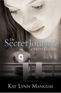 The Secret Journal of Brett Colton