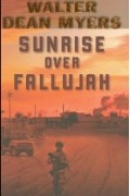 Уолтер Дин Майерс - Sunrise over Fallujah