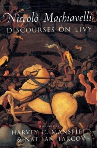 Никколо Макиавелли - Discourses on Livy