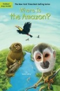 Sarah Fabiny - Where is the Amazon?