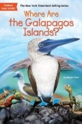 Меган Стайн - Where Are the Galapagos Islands?