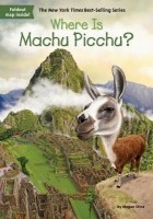 Меган Стайн - Where Is Machu Picchu?