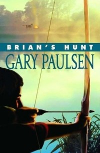 Гари Полсен - Brian's Hunt