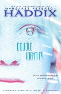 Маргарет Петерсон Хэддикс - Double Identity