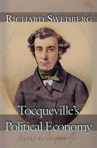 Richard Swedberg - Tocqueville's Political Economy