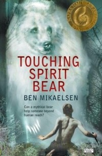Бен Микаэльсен - Touching Spirit Bear