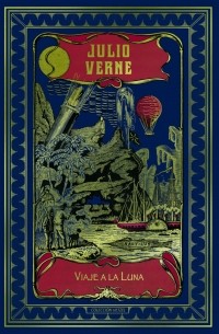 Julio Verne - Viaje a la Luna (сборник)