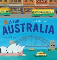 Frané Lessac - A is for Australia