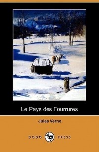 Jules Verne - Le Pays des fourrures