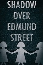 Сьюзан Фрэнкхэм - Shadow Over Edmund Street