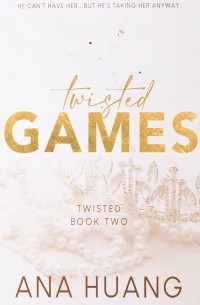 Ана Хуан - Twisted Games