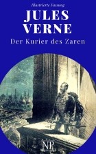 Jules Verne - Der Kurier des Zaren
