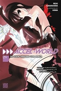 Кавахара Рэки - Accel World, Vol. 9: The Seven-Thousand-Year Prayer