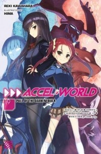 Accel World, Vol. 19: Pull of the Dark Nebula