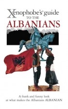 Alan Andoni - The Xenophobe&#039;s Guide to the Albanians