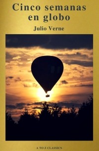 Julio Verne - Cinco semanas en globo