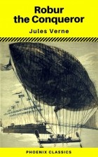 Jules Verne - Robur the Conqueror