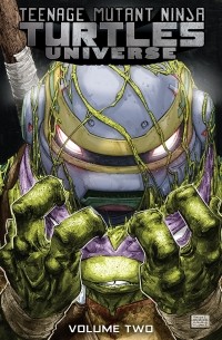  - Teenage Mutant Ninja Turtles: Universe Vol. 2: The New Strangeness