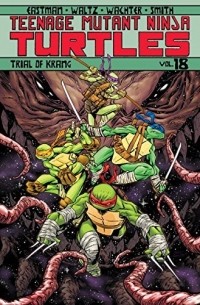  - Teenage Mutant Ninja Turtles Vol. 18: Trial of Krang