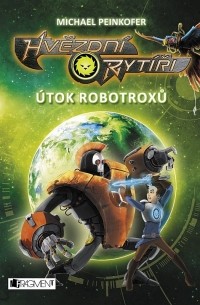 Михаэль Пайнкофер - Útok robotroxů