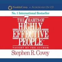  - The 7 Habits Of Highly Effective People
