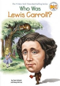  - Who Was Lewis Carroll?