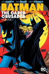 Джим Старлин - Batman: The Caped Crusader Vol. 1