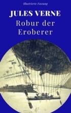 Jules Verne - Robur der Eroberer