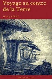 Jules Verne - Voyage au centre de la Terre